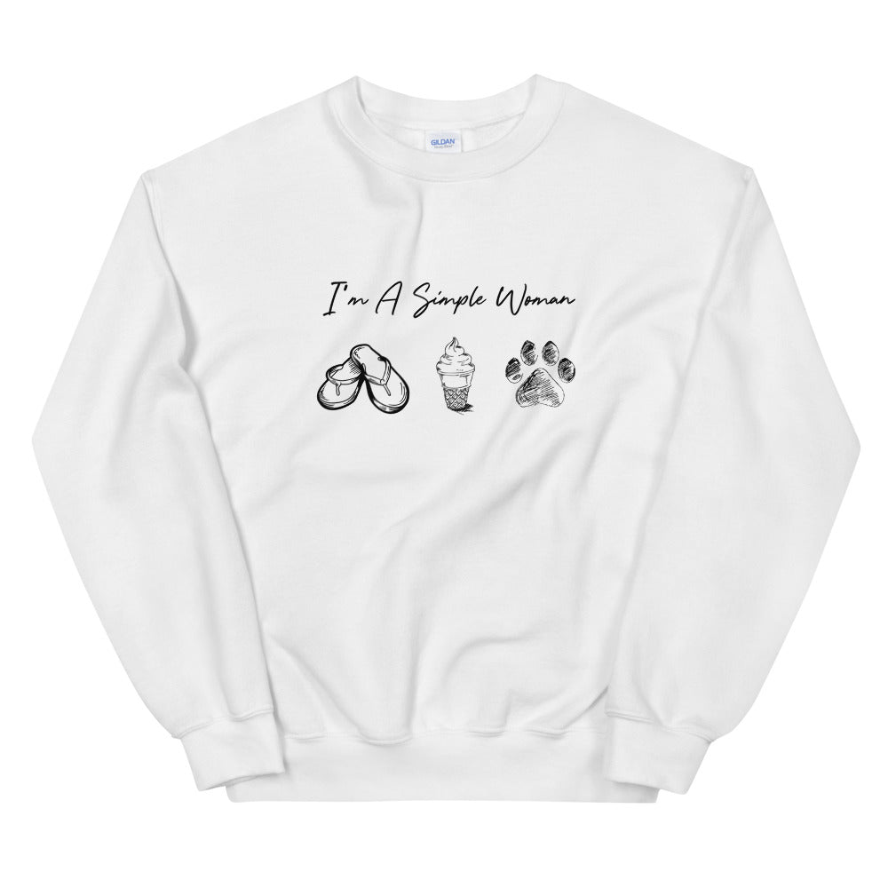 I'm A Simple Woman - Flip Flops, Ice Cream, Paw Sweatshirt